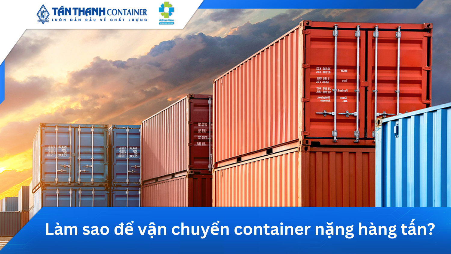 Làm sao để vận chuyển container nặng hàng tấn?